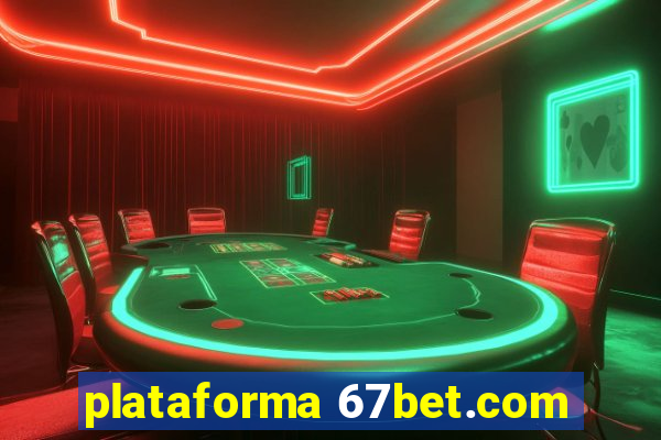 plataforma 67bet.com